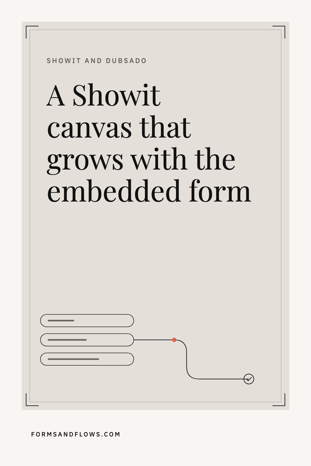 Showit & Dubsado: Make Showit Pages Grow with Dubsado Forms | Forms & Flows blog